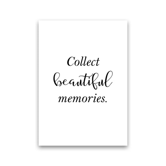Collect Beautiful Memories Framed Typography Wall Art Print Print Only