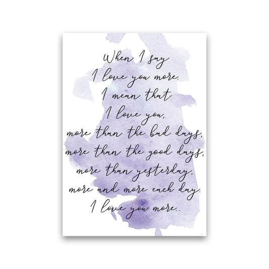 Love You More Purple Watercolour Modern Print Print Only