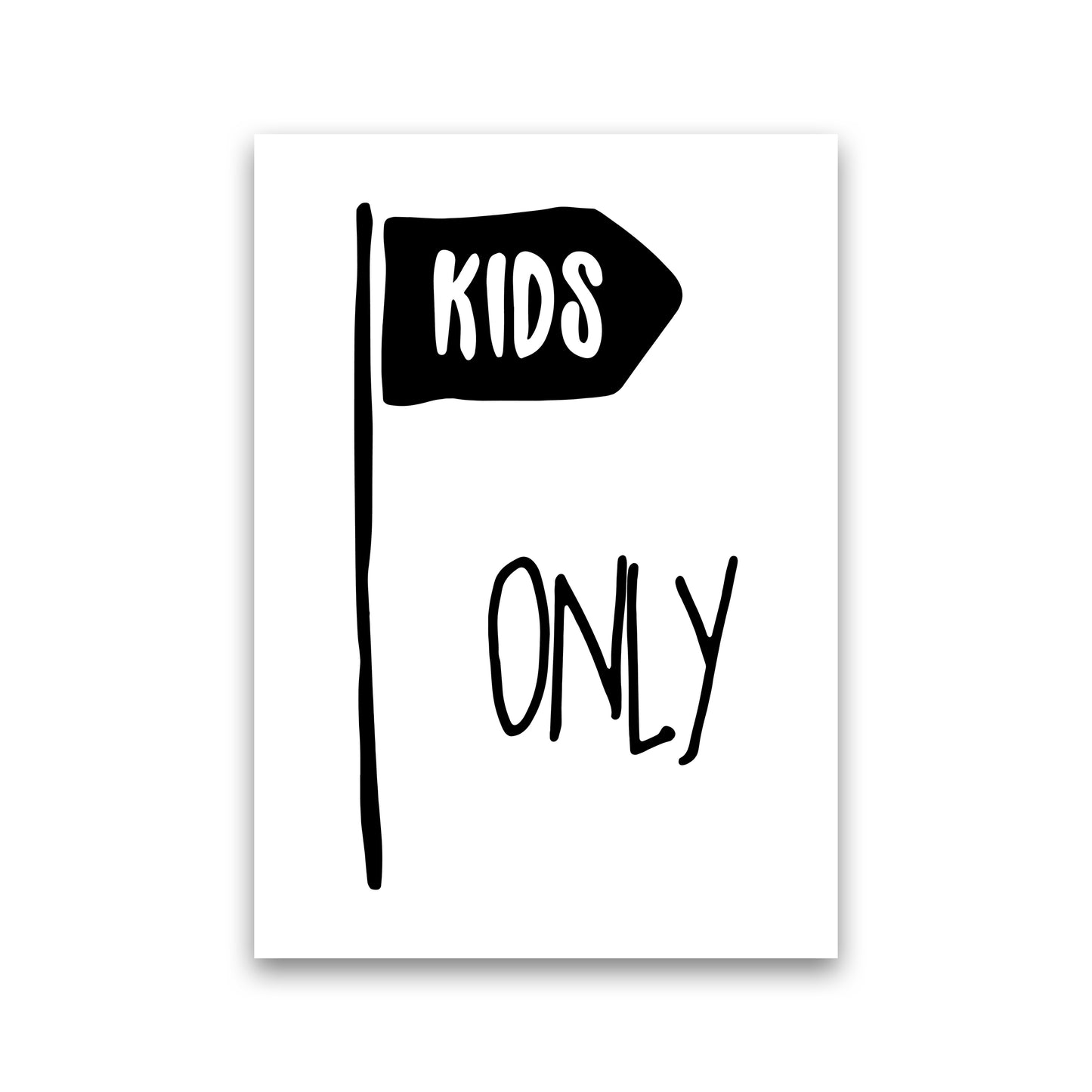 Kids Only Black  Art Print by Pixy Paper Print Only