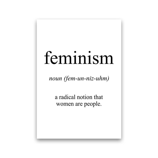 Feminism Meaning  Art Print by Pixy Paper Print Only