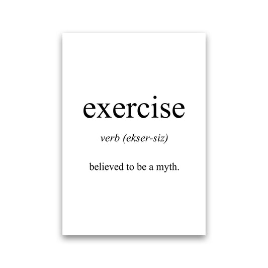 Exercise Meaning  Art Print by Pixy Paper Print Only