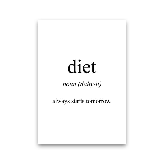 Diet Meaning  Art Print by Pixy Paper Print Only