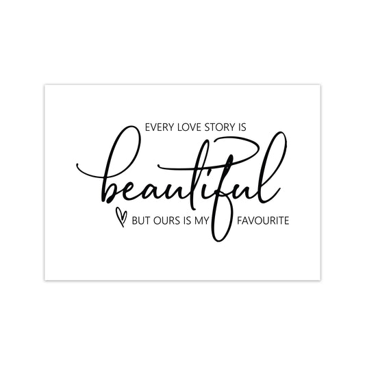 Every Love Story Is Beautiful  Art Print by Pixy Paper Print Only
