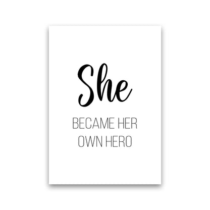 She Became Her Own Hero  Art Print by Pixy Paper Print Only