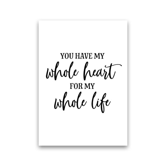 You Have My Whole Heart  Art Print by Pixy Paper Print Only