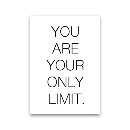 You Are Your Own Limit  Art Print by Pixy Paper Print Only