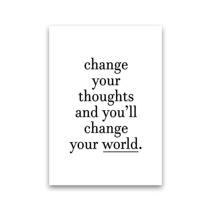 Change Your Thoughts  Art Print by Pixy Paper Print Only