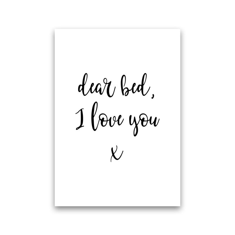 Dear Bed I Love You  Art Print by Pixy Paper Print Only