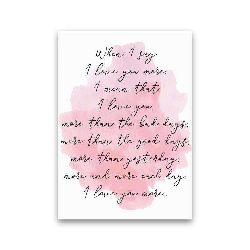 Love You More Pink  Art Print by Pixy Paper Print Only