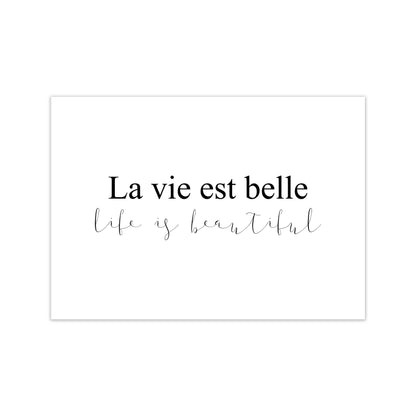 La Vie Est Belle  Art Print by Pixy Paper Print Only