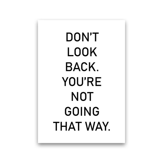 Don'T Look Back  Art Print by Pixy Paper Print Only