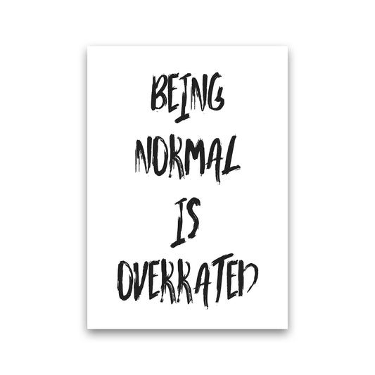 Being Normal  Art Print by Pixy Paper Print Only