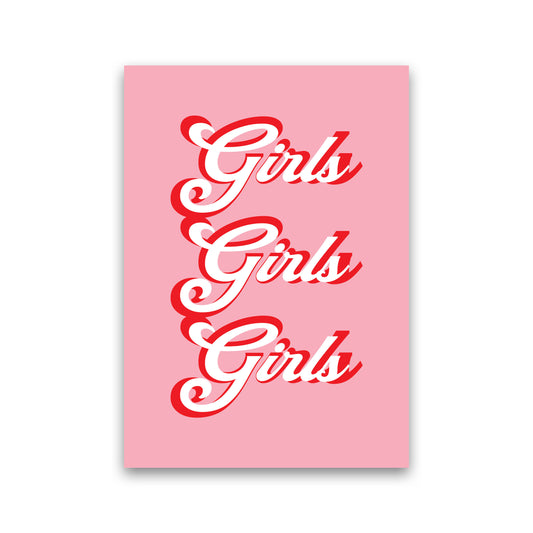Girls Girls Girls Art Print by Pixy Paper Print Only