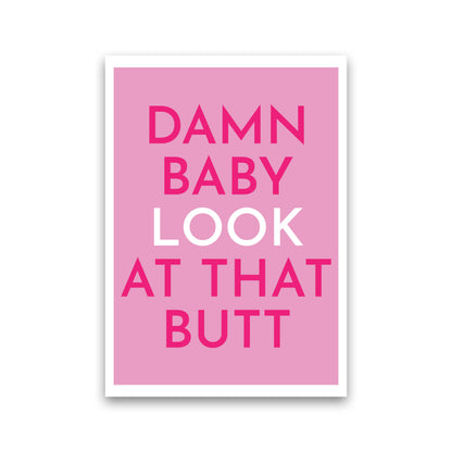 Damn Baby Art Print by Pixy Paper Print Only