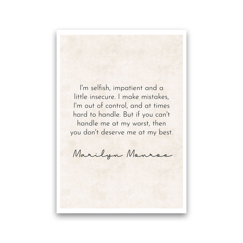 I'm Selfish - Marilyn Monroe Art Print by Pixy Paper Print Only