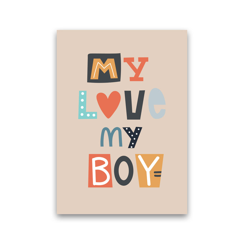My love my boy Neutral kids Art Print by Pixy Paper Print Only