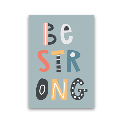 Be strong Neutral kids Art Print by Pixy Paper Print Only