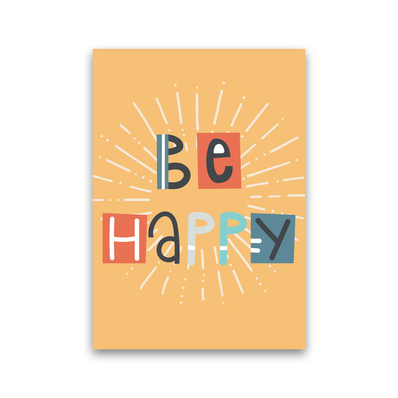 Be happy Neutral kids Art Print by Pixy Paper Print Only
