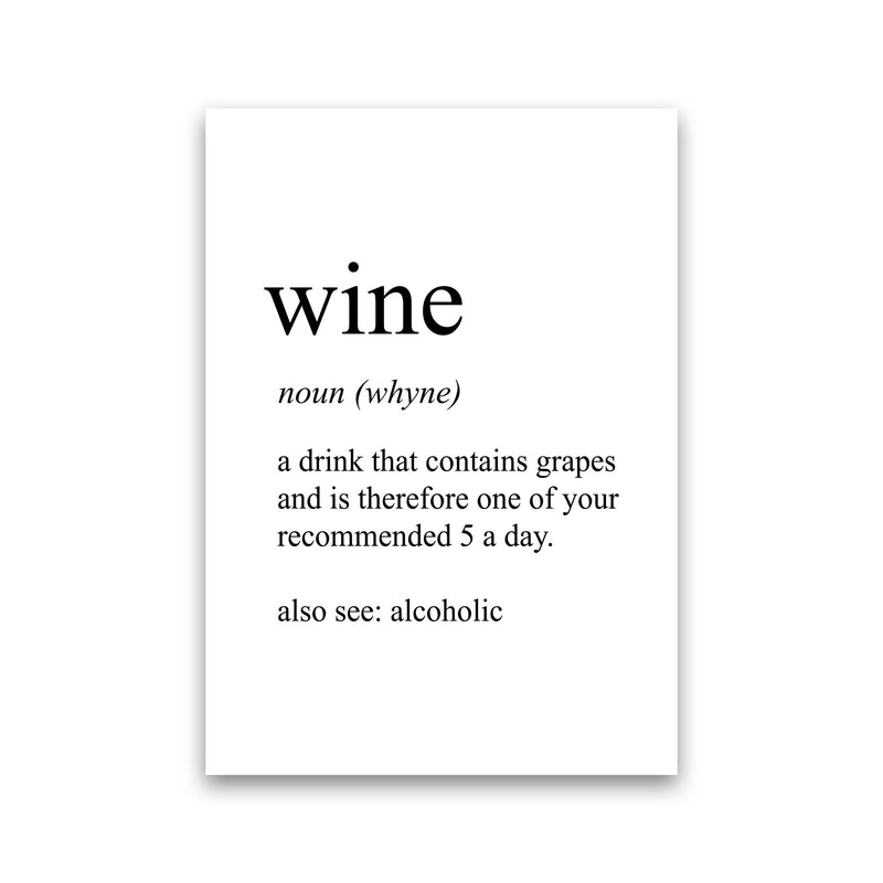 Wine Definition Art Print by Pixy Paper Print Only