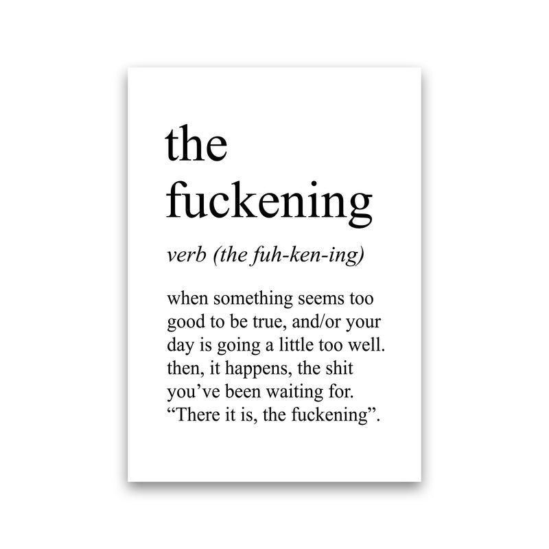 The Fuckening Definition Art Print by Pixy Paper Print Only