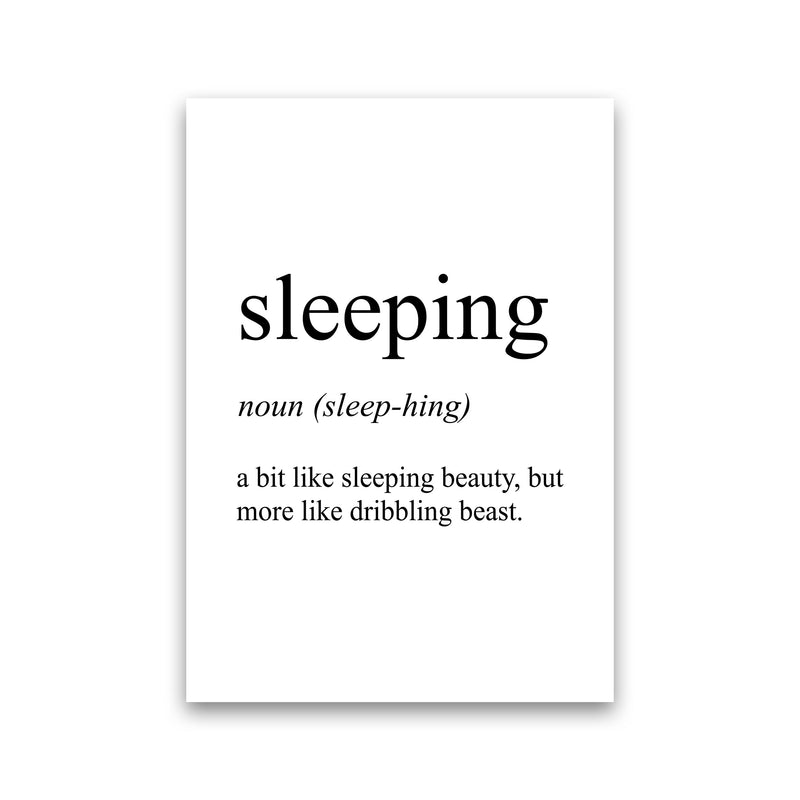 Sleeping Definition Art Print by Pixy Paper Print Only