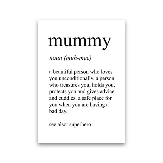 Mummy Definition Art Print by Pixy Paper Print Only