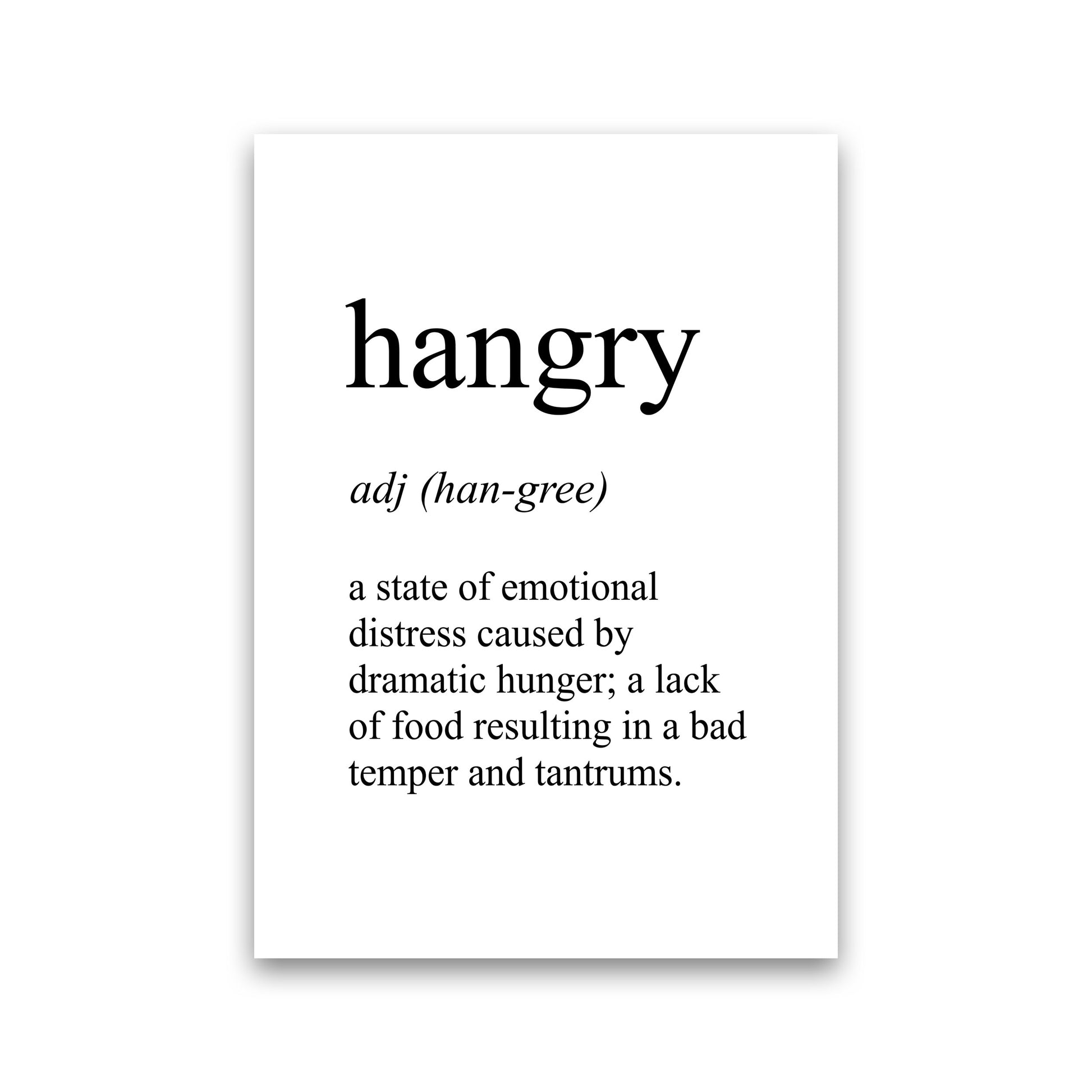 Hangry Definition Art Print by Pixy Paper Print Only