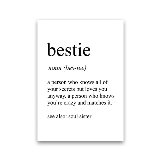 Bestie Definition Art Print by Pixy Paper Print Only