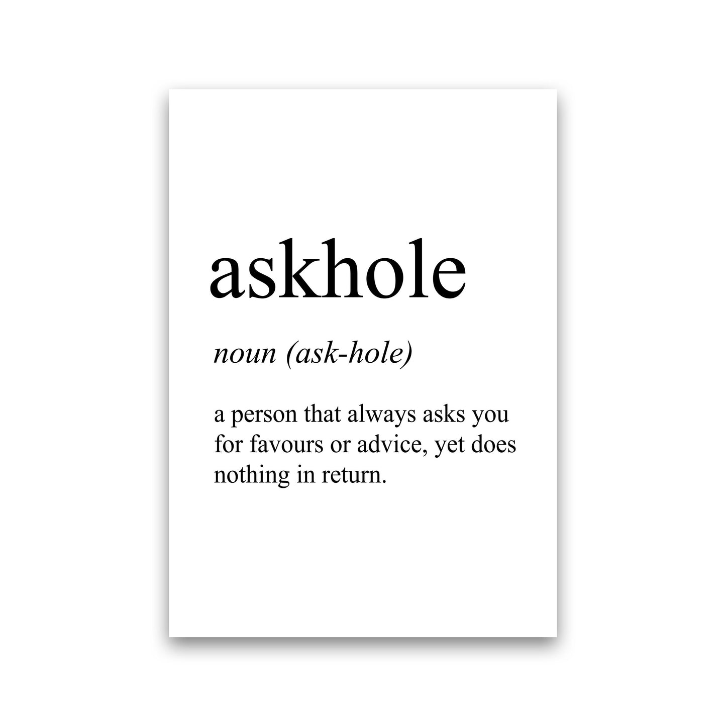 Askhole Definition Art Print by Pixy Paper Print Only