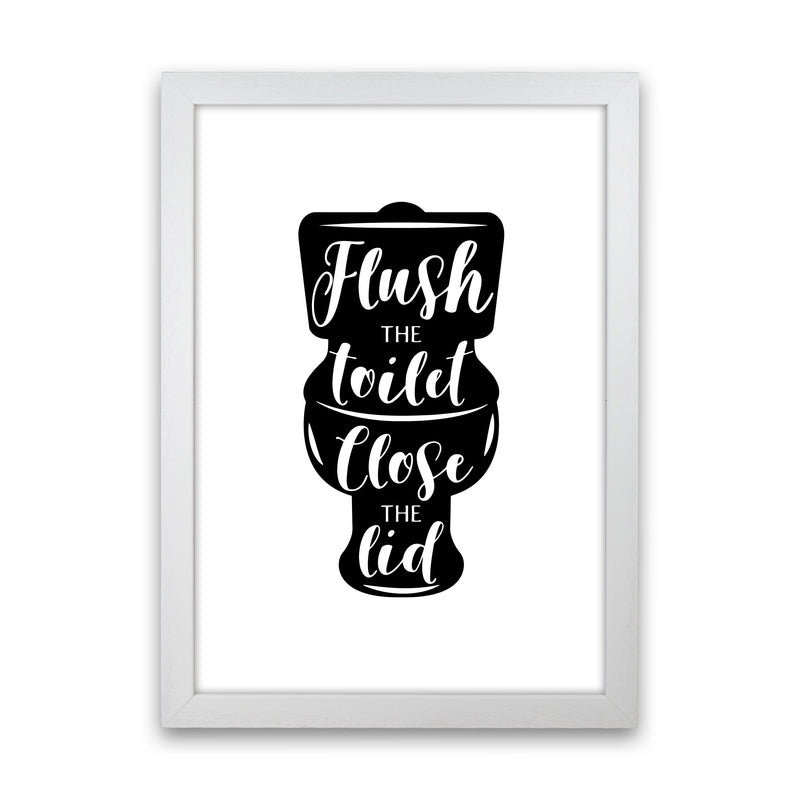 Flush The Toilet, Bathroom Modern Print, Framed Bathroom Wall Art White Grain