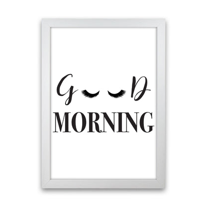 Good Morning Lashes Framed Typography Wall Art Print White Grain