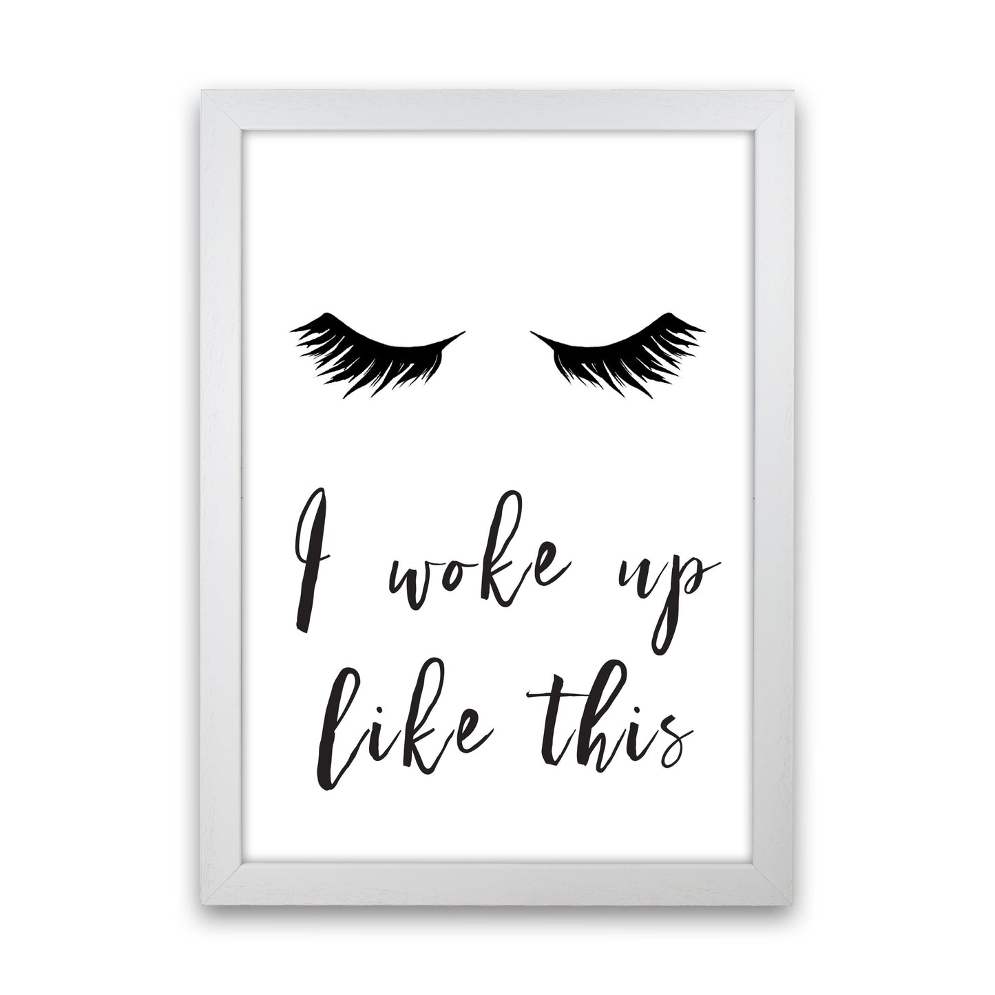 I Woke Up Like This Lashes Framed Typography Wall Art Print White Grain