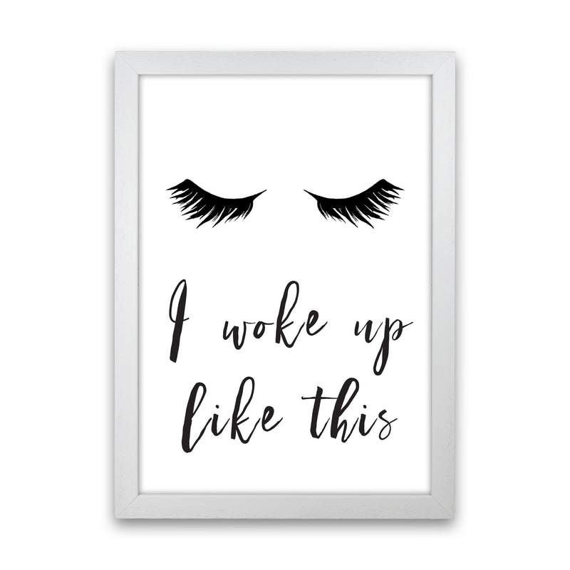 I Woke Up Like This Lashes Framed Typography Wall Art Print White Grain