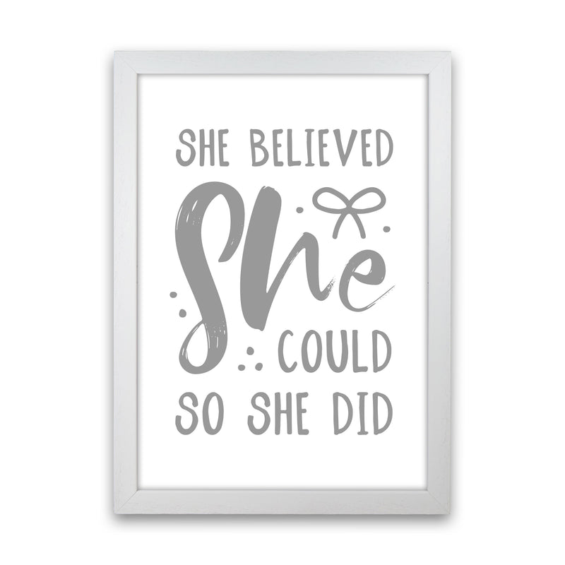 She Believed She Could So She Did Grey Modern Print White Grain