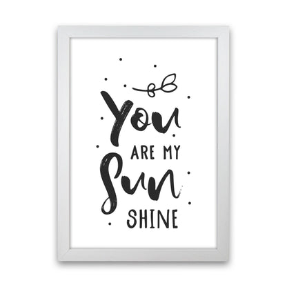 You Are My Sunshine Black Modern Print White Grain