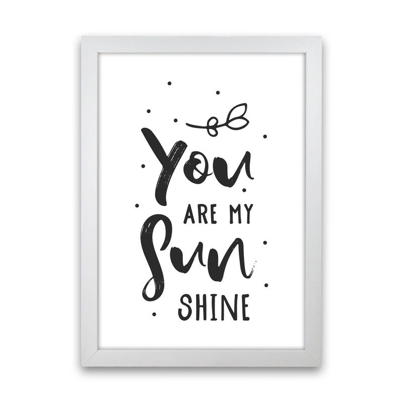 You Are My Sunshine Black Modern Print White Grain
