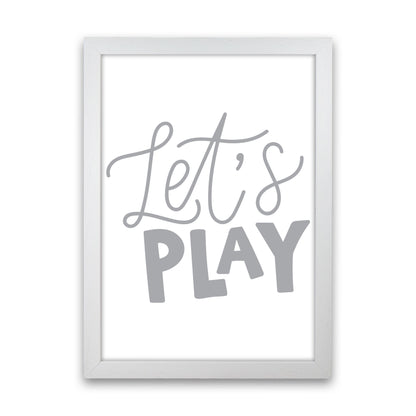 Let&#39;s Play Grey Framed Typography Wall Art Print White Grain