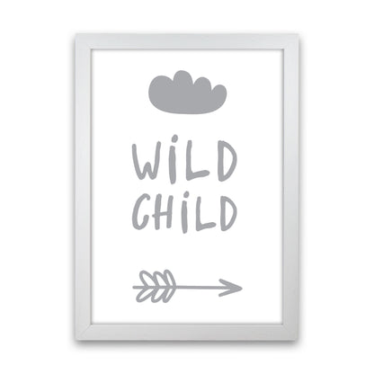 Wild Child Grey Framed Nursey Wall Art Print White Grain