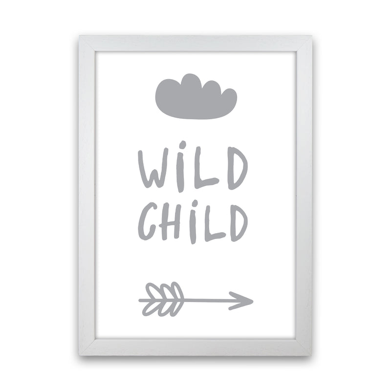 Wild Child Grey Framed Nursey Wall Art Print White Grain
