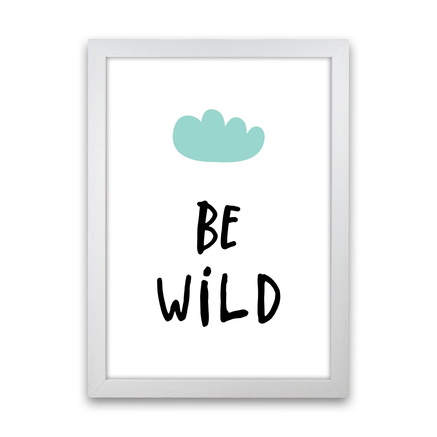 Be Wild Mint Cloud Framed Typography Wall Art Print White Grain