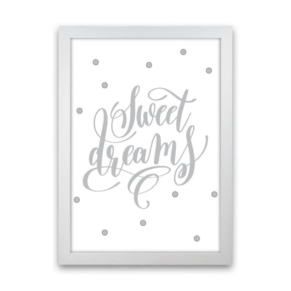 Sweet Dreams Grey Framed Nursey Wall Art Print White Grain