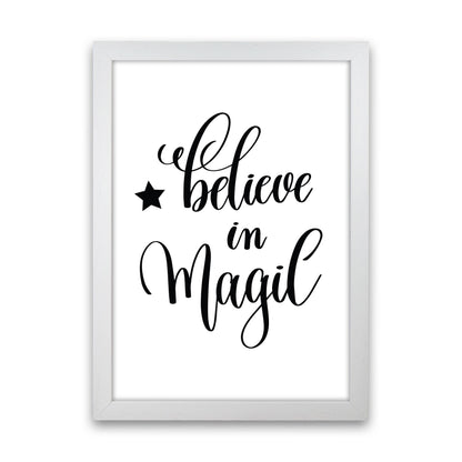 Believe In Magic Black Framed Typography Wall Art Print White Grain