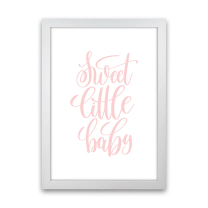 Sweet Little Baby Pink Framed Nursey Wall Art Print White Grain