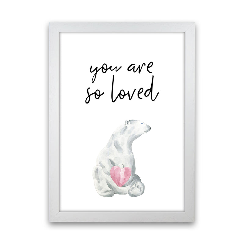 Polar Bear You Are So Loved Framed Nursey Wall Art Print White Grain