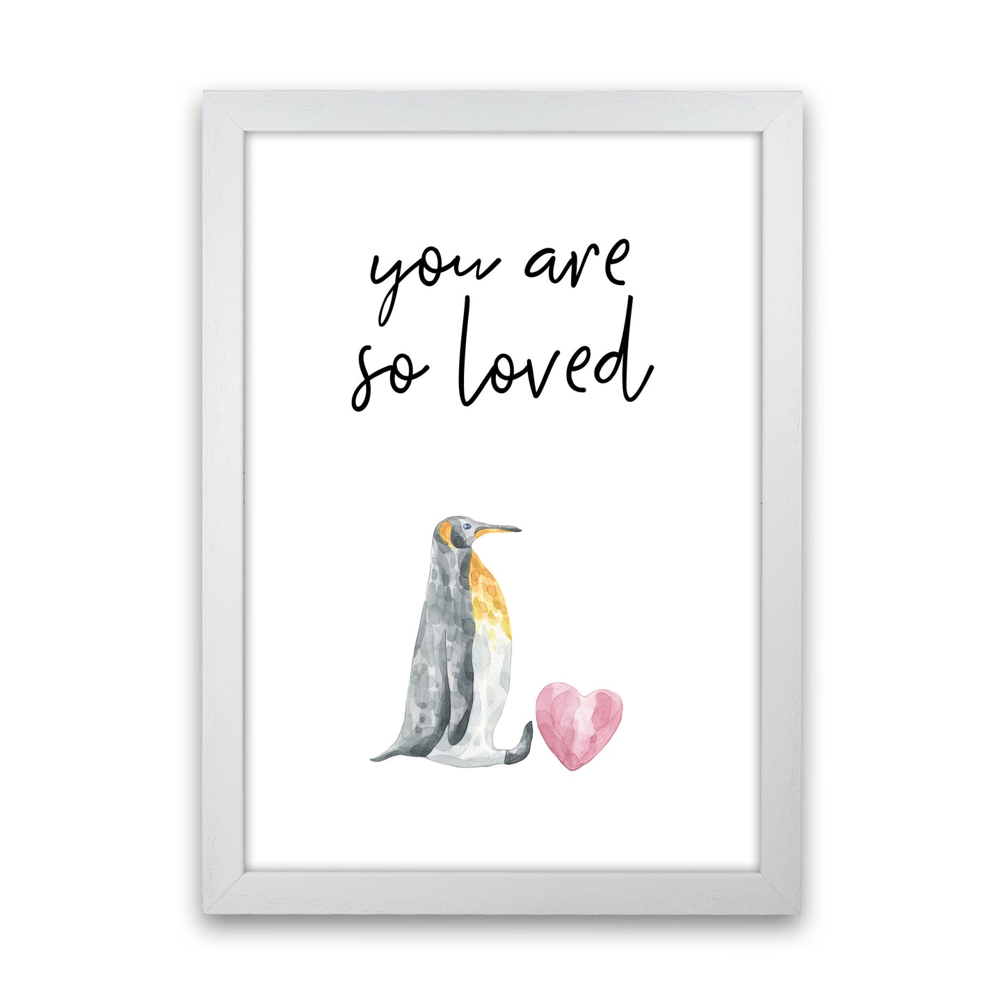 Penguin You Are So Loved Framed Nursey Wall Art Print White Grain
