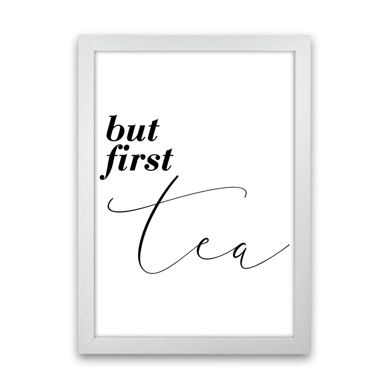 But First Tea Modern Print, Framed Kitchen Wall Art White Grain
