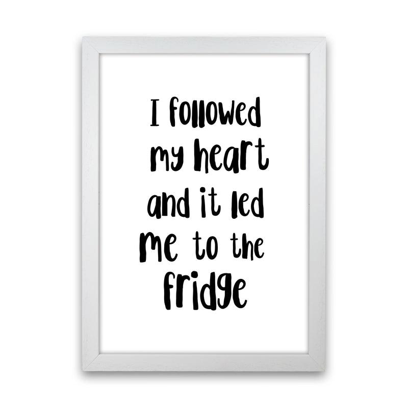 I Followed My Heart Modern Print, Framed Kitchen Wall Art White Grain