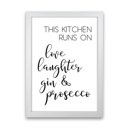 This Kitchen Runs On Love Laughter Gin & Prosecco Print, Framed Kitchen Wall Art White Grain
