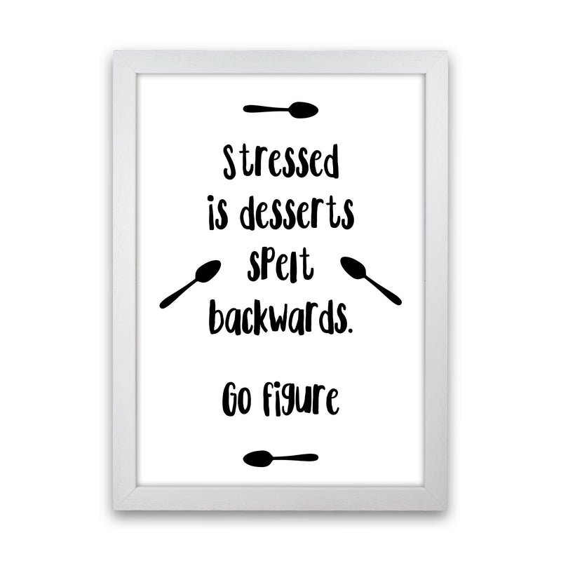 Stressed Is Desserts Spelled Backwards Modern Print, Framed Kitchen Wall Art White Grain
