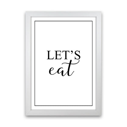 Let&#39;s Eat Modern Print, Framed Kitchen Wall Art White Grain